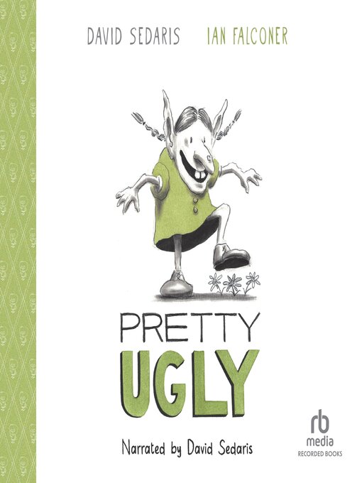 Title details for Pretty Ugly by David Sedaris - Available